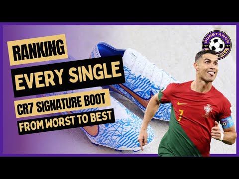 Ranking All 31 of Cristiano Ronaldo's Signature Football Boot From Worst to Best