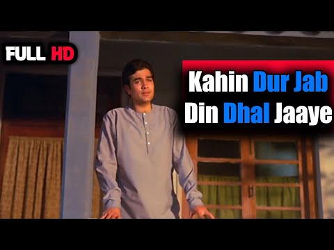 Kahin Dur Jab Din Dhal Jaaye || Rajesh Khanna Sahab Song || Anand Movie 