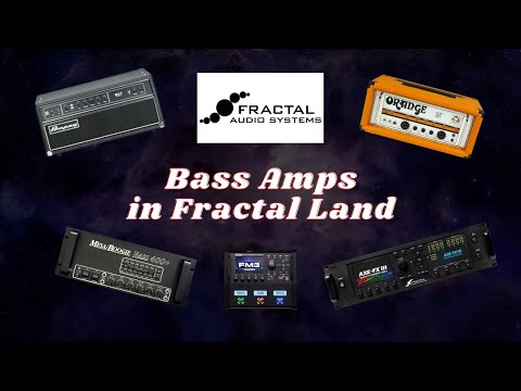 Bass Amps in Fractal Land | Fractal FM3 / FM9 / Axe-FX III