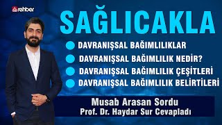 Davranışsal Bağımlılıklar | Sağlıcakla