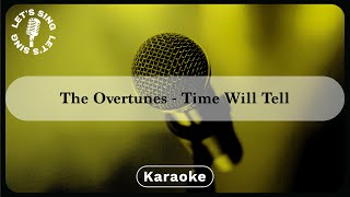 TheOvertunes - Time Will Tell | Karaoke | Let&#39;s Sing