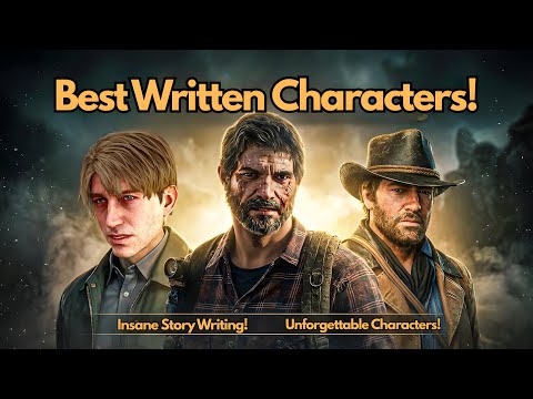 Top 7 Best Written Video Game Characters EVER — Deep Stories, Legendary Writing!