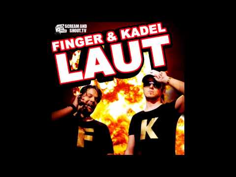 Finger & Kadel - Laut (Bigroom Mix)