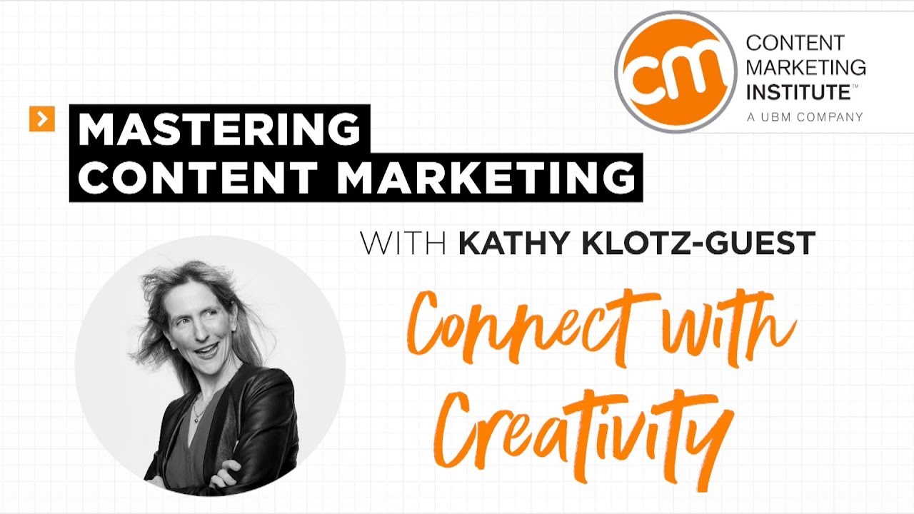 Mastering Content Marketing - Creating Creative Content