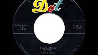 1958 HITS ARCHIVE: Sugar Moon - Pat Boone