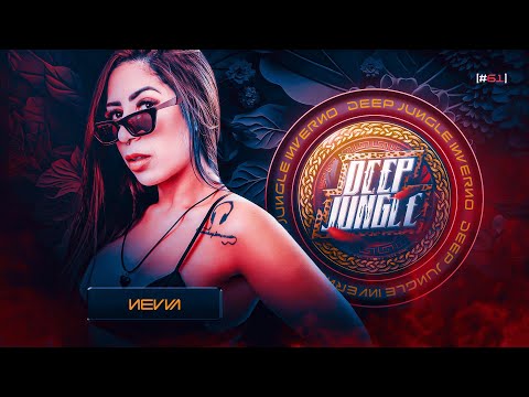 Deep Jungle | Set Week - NEVVA - #061