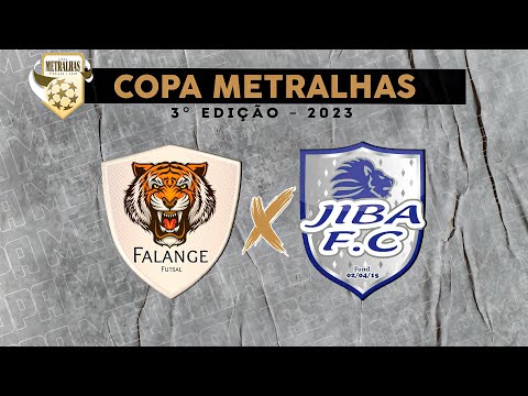 Jiba x Falange - COPA METRALHAS 2023 🏆⚽️