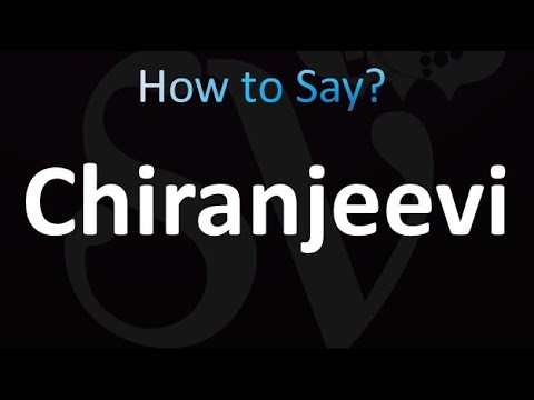 How to Pronounce Chiranjeevi (correctly!)