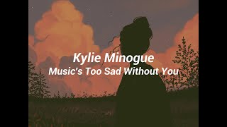 Kylie Minogue, Jack Savoretti - Music's Too Sad Without You [Sub Español]