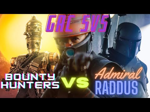 Bounty Hunters v Raddus | SWGOH | 5v5 GAC