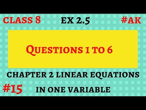 #15 Ex 2.5 class 8 Q 1 to 6 linear equations in one variable in hindi By Akstudy 1024 Video