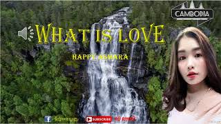 Download lagu What Is Love ( Happy Asmara) mp3