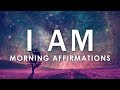 POWERFUL POSITIVE Morning Affirmations for POSITIVE DAY, WAKE UP: 21 Day "I AM"  Affirmations
