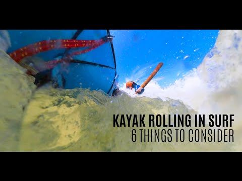 Kayak Rolling in Surf - 6 Things to Consider - Kayak Hipster