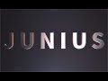 Junius - Intro