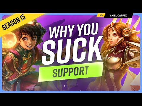 Why YOU SUCK at SUPPORT (And How To Fix It) - League of Legends