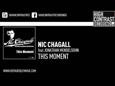 Nic Chagall feat Jonathan Mendelsohn - This Moment (Original Edit)