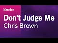 Karaoke Don't Judge Me - Chris Brown * 