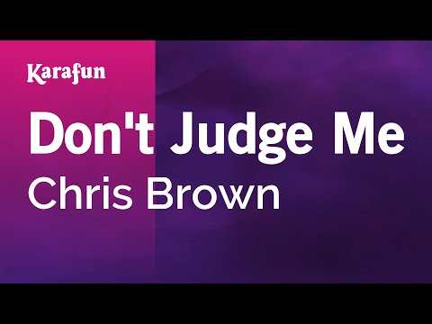 Karaoke Don&#39;t Judge Me - Chris Brown *