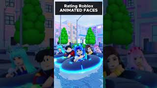 Rating Roblox Animated Faces