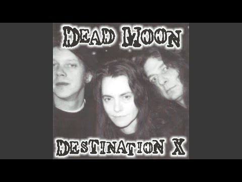 Only Want to Be Your Man - Dead Moon