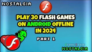 Play 30 Offline Old Flash Games on Android in 2024 [PART 1]