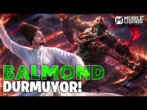 BALMOND YEDİĞİ BUFFTAN SONRA FENA DÖNÜYOR - Mobile Legends