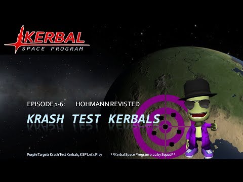 Krash Test Kerbals, Episode 1-6: Hohmann Revisited - Kerbal Space Program Tutorial