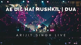 Ae Dil Hai Mushkil | Dua | Arijit Singh Live Mumbai Concert 2022