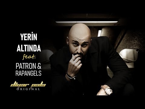 Diyar Pala - Yerin Altında Feat. Patron & Rapangels