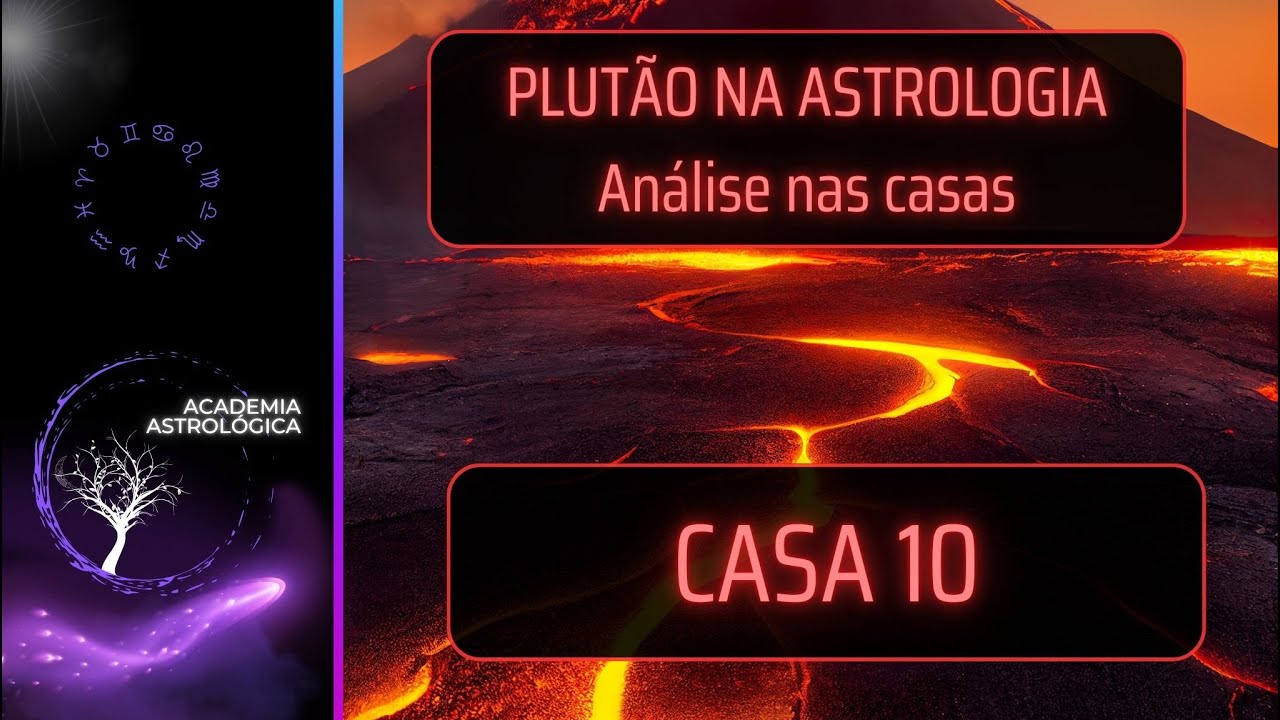 PLUTÃO NA ASTROLOGIA: CASA 10