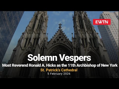 Solemn Vespers for the Installation of the Most Reverend Ronald A Hicks as the 11th Archbishop of NY