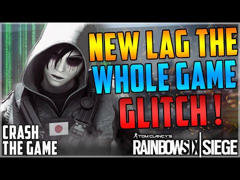 (OP) CRAZY LAG THE WHOLE GAME GLITCH - 5 FPS - RIDICULOUSLY EASY - (Rainbow Six Siege) ITS BACK!