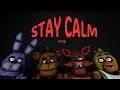 Stay Calm FNaF Song SFM FNAF Song By Griffinilla