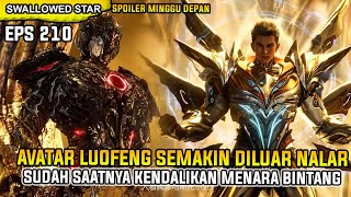 Download lagu SWALLOWED STAR EPISODE 210 SUB INDO - LUOFENG KELUAR PERSEMBUNYIAN LAWAN AUTO DIRATAKAN mp3