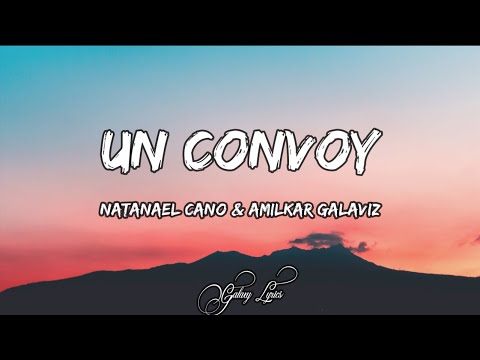 Natanael Cano, Amilkar Galaviz - Un Convoy