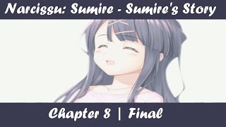 Narcissu: Sumire - Sumire's Story - Witness [Chapter 8 | Final]