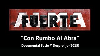 Almafuerte - Con Rumbo Al Abra - Documental Sucio Y Desprolijo (2015)