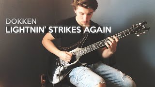 Dokken - Lightnin&#39; Strikes Again (Guitar Cover)