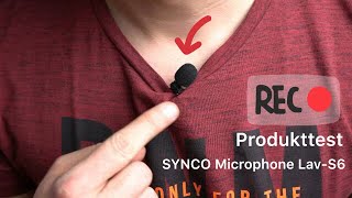 SYNCO Microphone Lav S6 - Produkttest Lavalier Mikrofon - DURCHSCHNITTSKUNDE