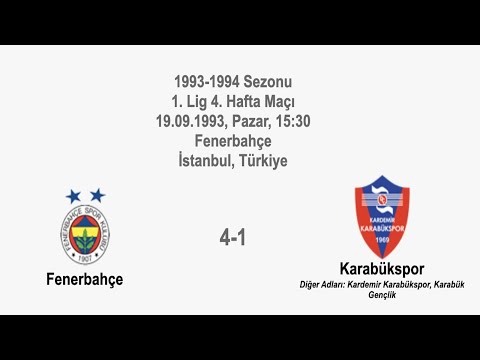 Fenerbahçe 4-1 Karabükspor 19.09.1993 - 1993-1994 Turkish 1st League Matchday 4 (1st Goal) (Ver. 1)