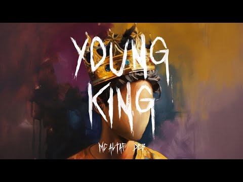 MC Altaf, DEB - Young King | Official Music Video