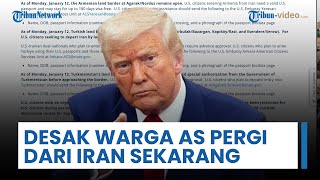 Departemen Luar Negeri AS Desak Warga AS Tinggalkan Iran: Situasi Memburuk & Kategori Risiko Tinggi