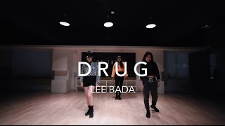 Drug - LEE BADA | Yuri Choreography