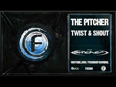 The Pitcher Twist and Shout
