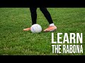 Learn the Rabona and Rabona Fake | Football Skills For Beginners
