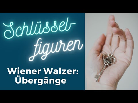 Schlüsselfiguren: Wiener Walzer Übergänge für Herr & Dame  4K