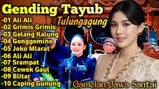 Download lagu Gending Tayub Tulungagung Paling Enak Didengar || Ali Ali, Grimis-Grimis & Gonggomino mp3