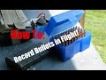 How To Record Bullets In Flight 