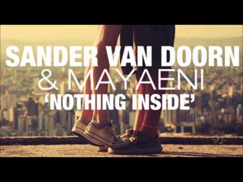 sander van doorn feat. mayaeni - nothing inside